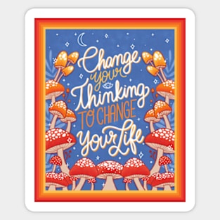 Change your hinking Sticker